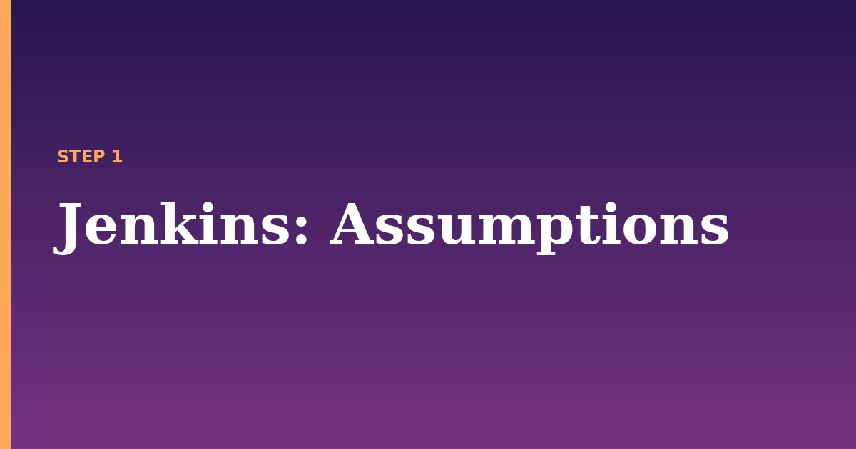 jenkins illustration for: Assumptions