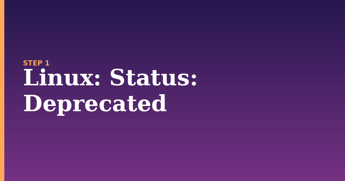 linux illustration for: Status: Deprecated