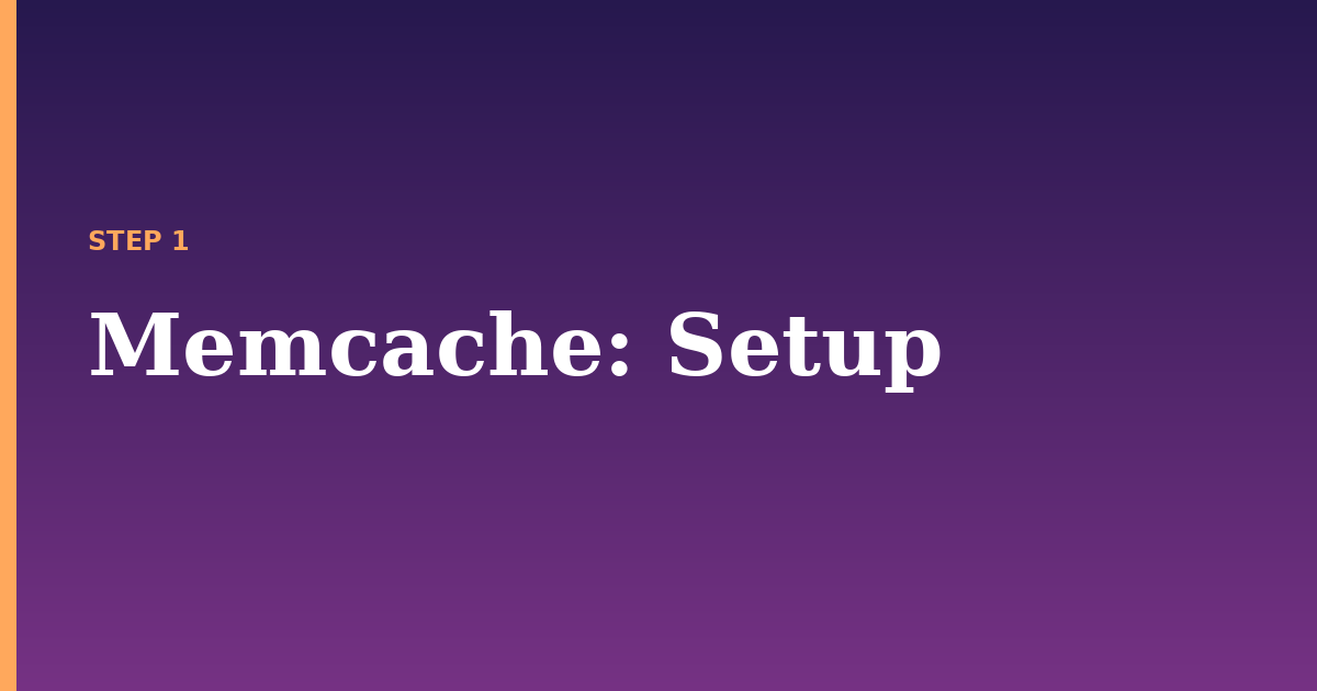 memcache illustration for: Setup