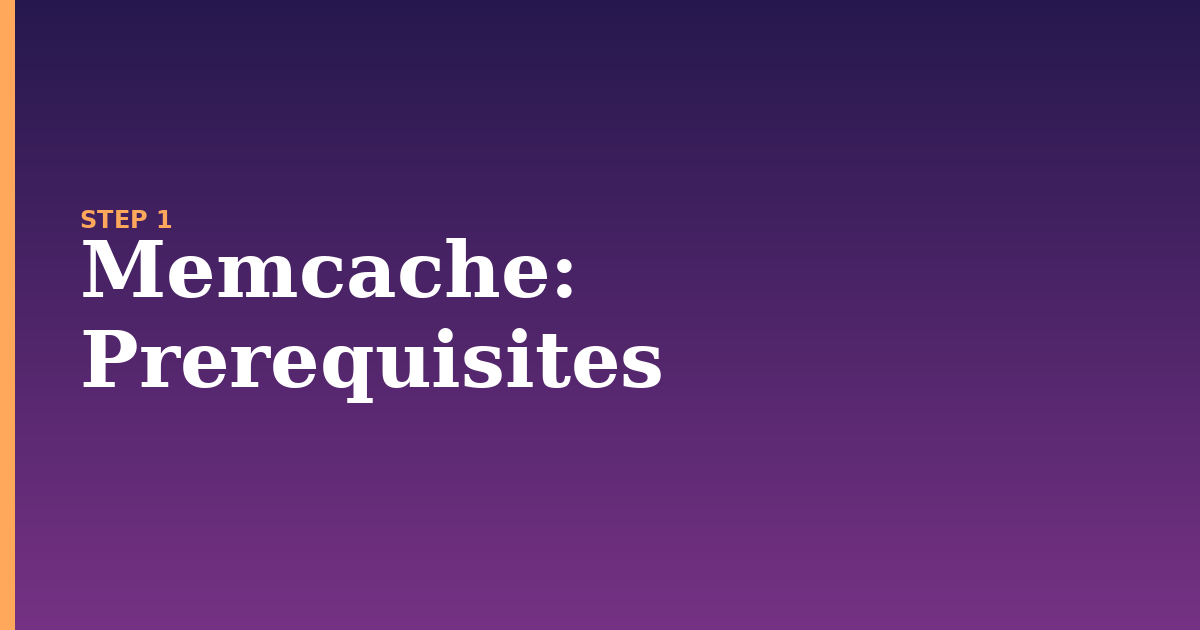 memcache illustration for: Prerequisites