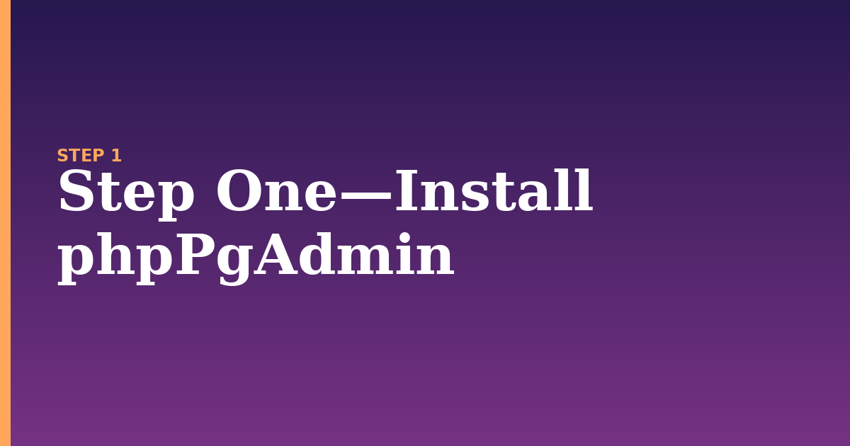 phppgadmin illustration for: Step One—Install phpPgAdmin
