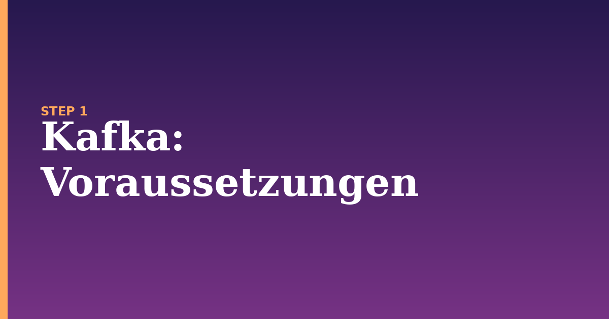 kafka illustration for: Voraussetzungen