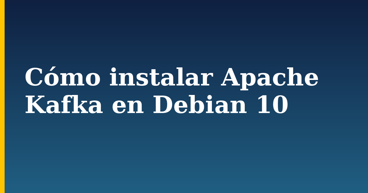 Cómo instalar Apache Kafka en Debian 10 — step-by-step Linux tutorial on Progressive Robot