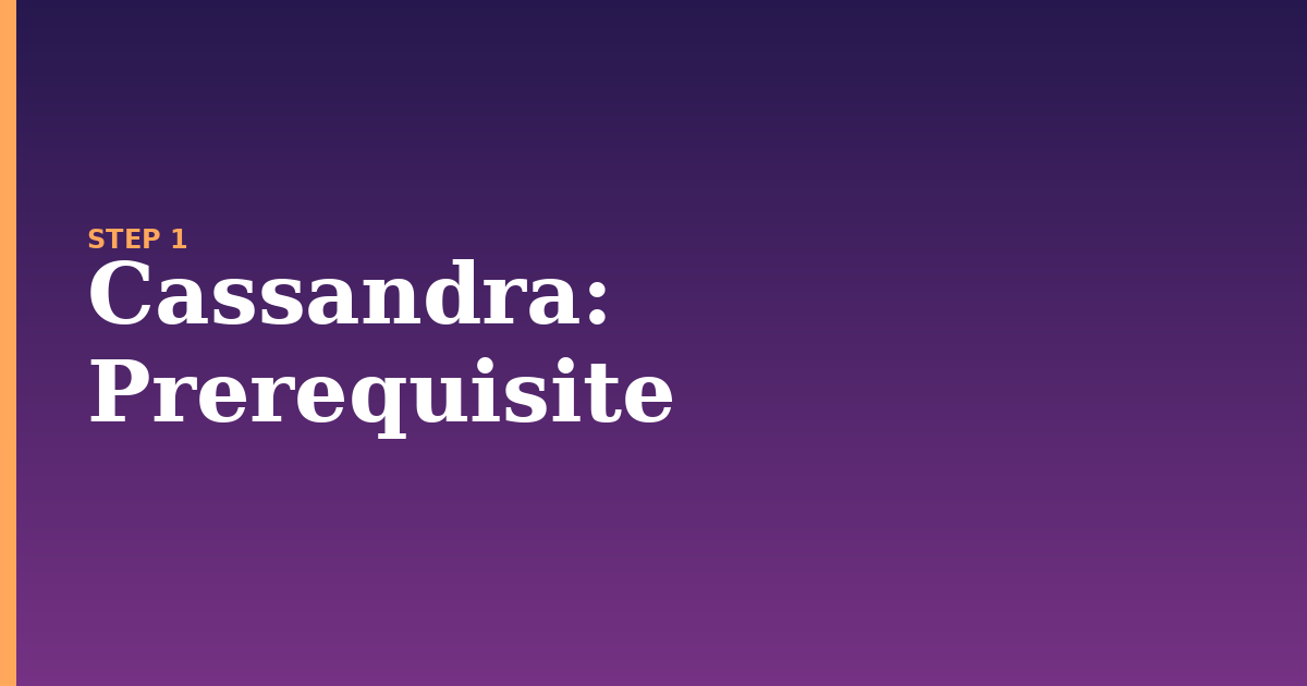 cassandra illustration for: Prerequisite