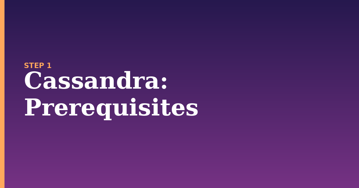 cassandra illustration for: Prerequisites