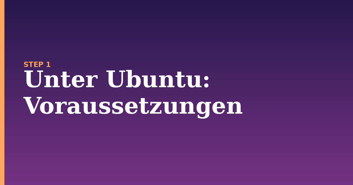unter ubuntu illustration for: Voraussetzungen