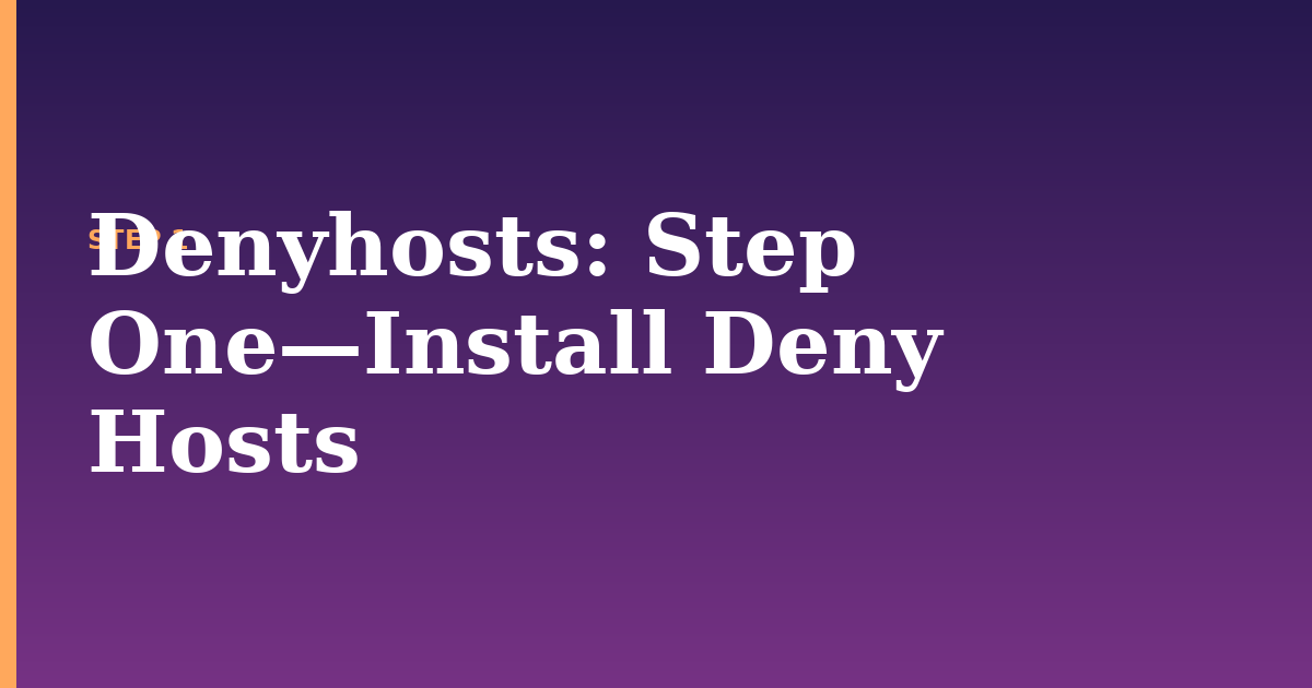 denyhosts illustration for: Step One—Install Deny Hosts