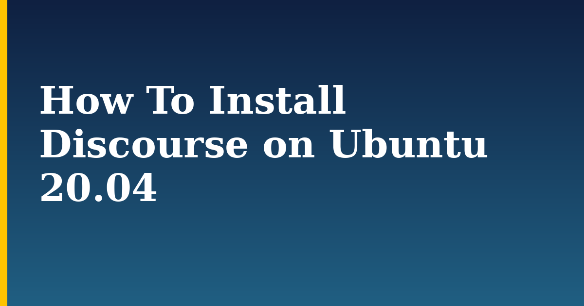 How To Install Discourse on Ubuntu 20.04 — step-by-step Docker tutorial on Progressive Robot
