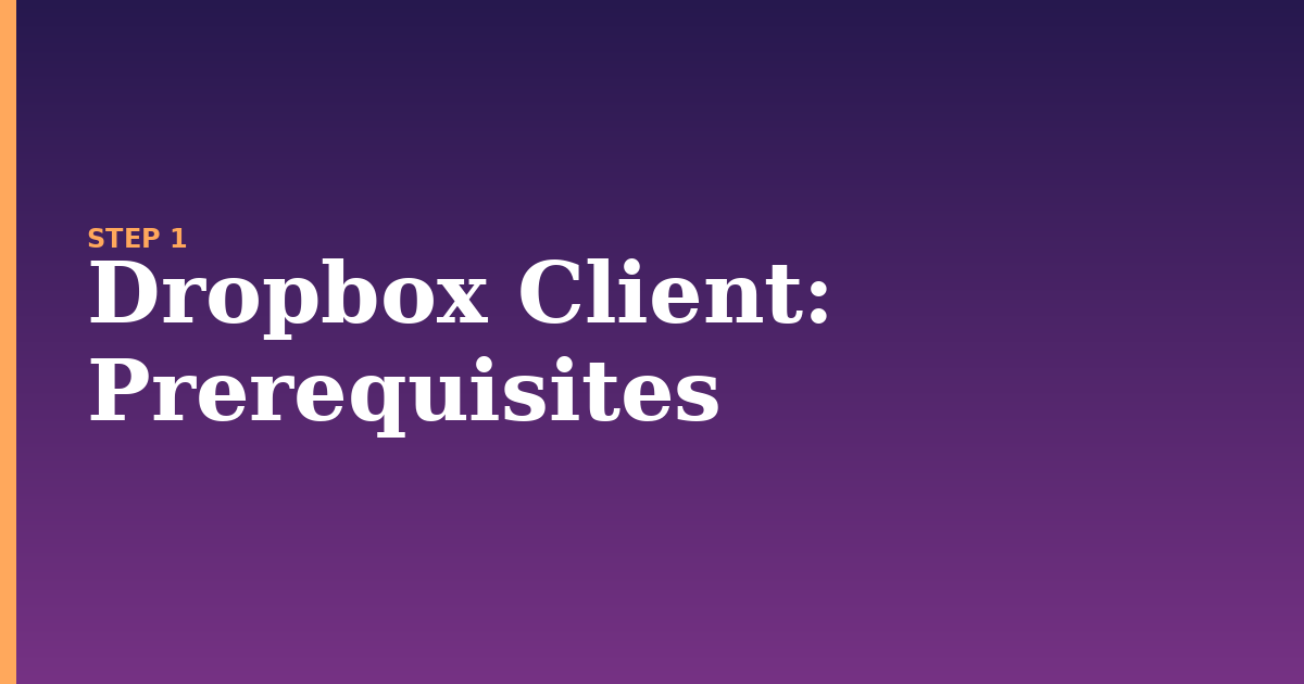 dropbox client illustration for: Prerequisites