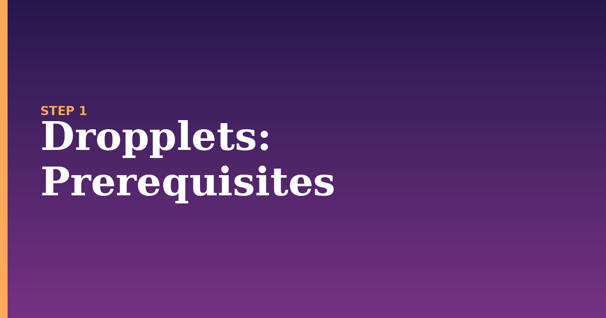 dropplets illustration for: Prerequisites