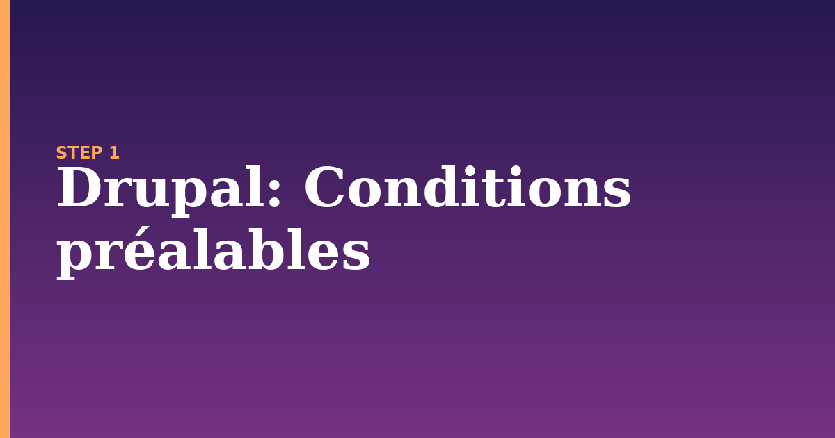 drupal illustration for: Conditions préalables