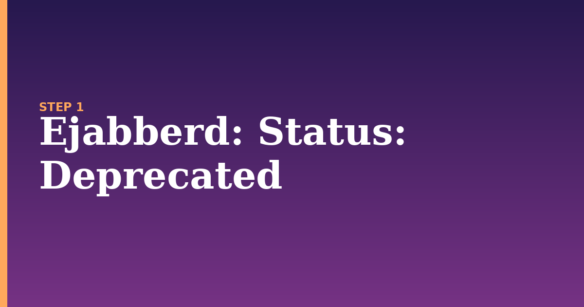 ejabberd illustration for: Status: Deprecated