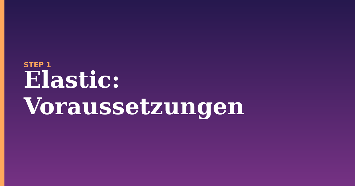 elastic illustration for: Voraussetzungen