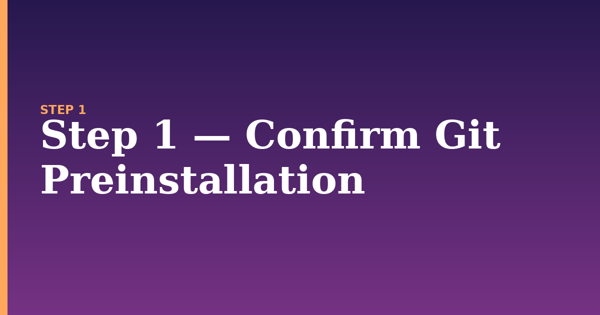 git illustration for: Step 1 — Confirm Git Preinstallation