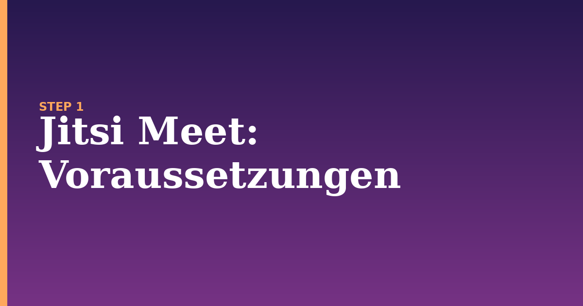 jitsi meet illustration for: Voraussetzungen
