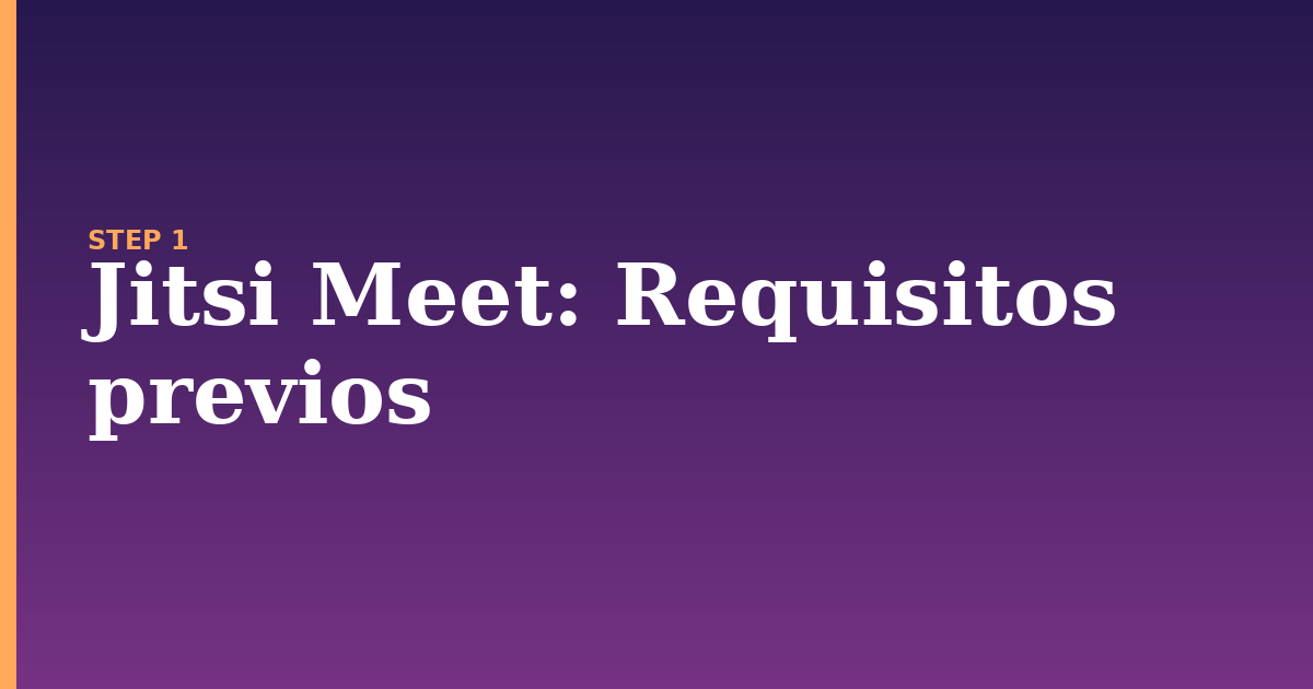 jitsi meet illustration for: Requisitos previos