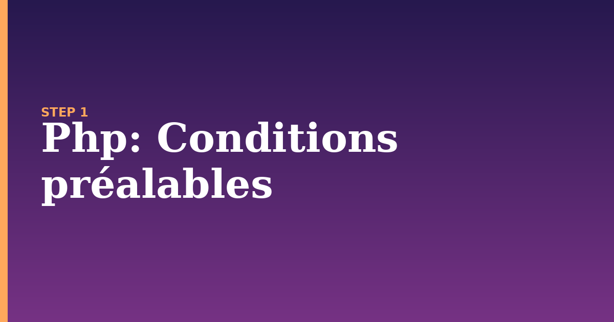 php illustration for: Conditions préalables