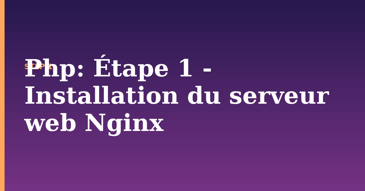 php illustration for: Étape 1 - Installation du serveur web Nginx