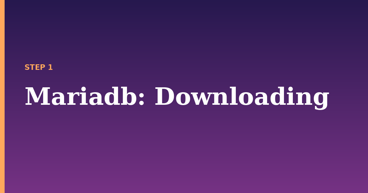 mariadb illustration for: Downloading