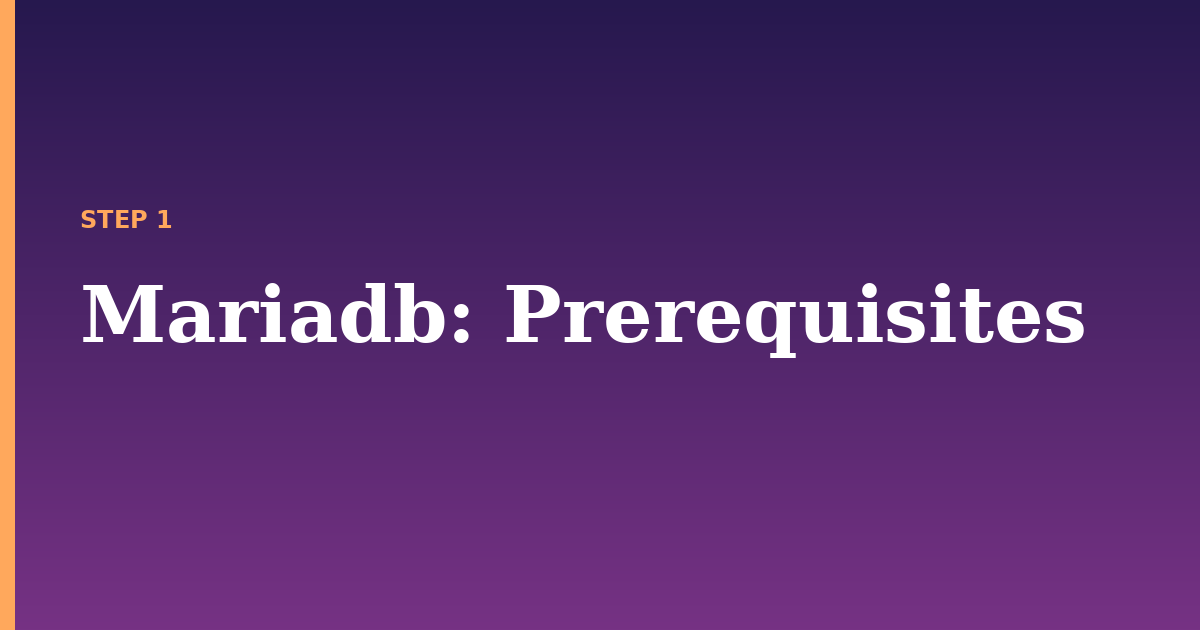 mariadb illustration for: Prerequisites