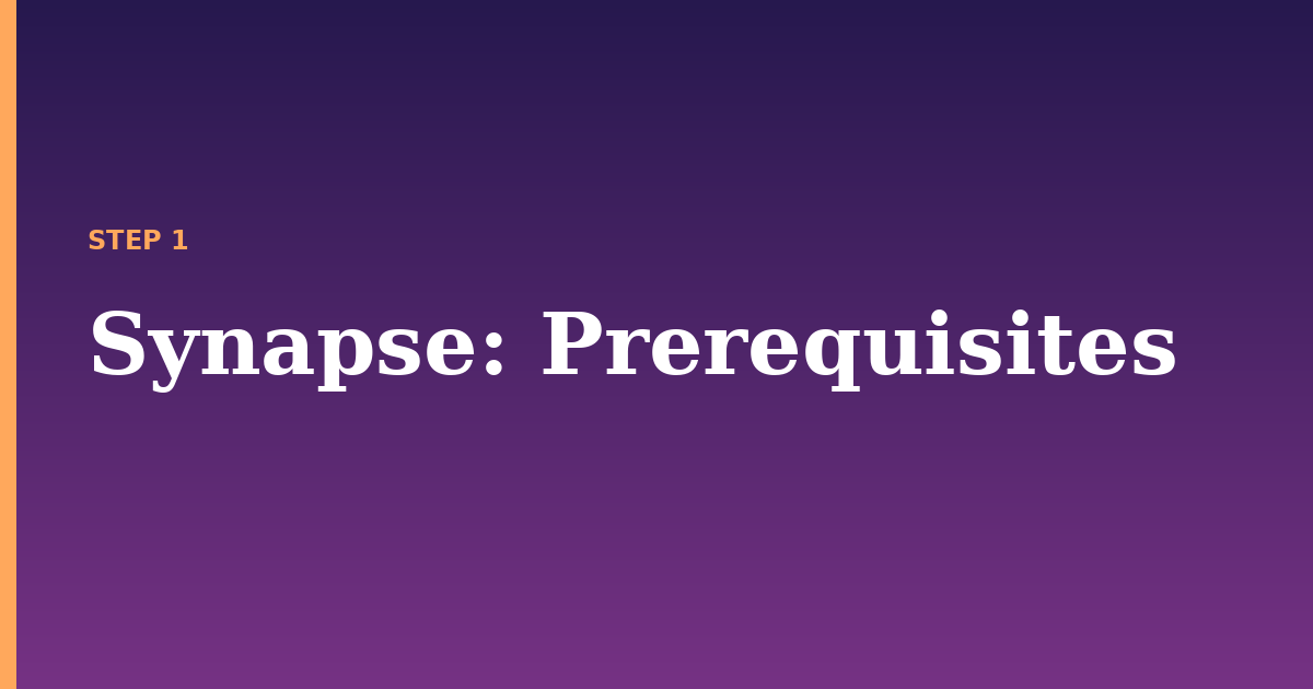 synapse illustration for: Prerequisites