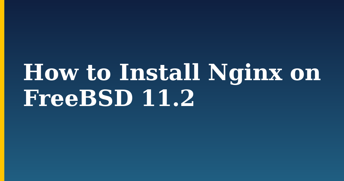 How to Install Nginx on FreeBSD 11.2