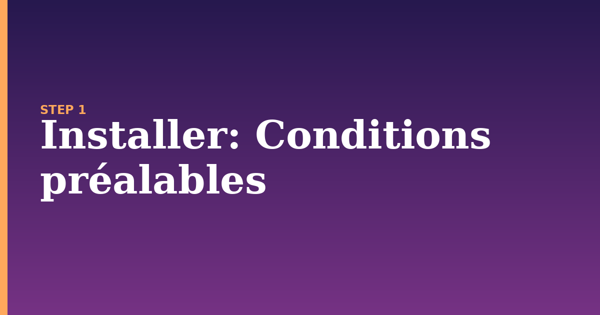 installer illustration for: Conditions préalables