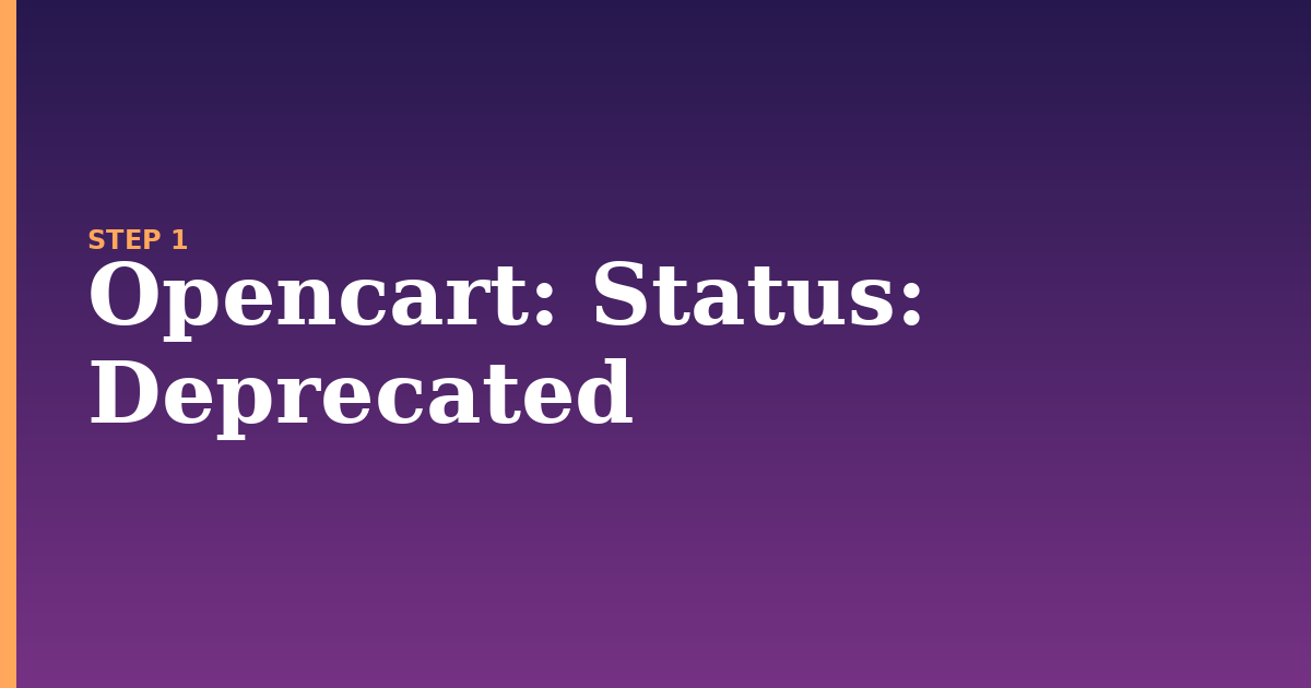 opencart illustration for: Status: Deprecated