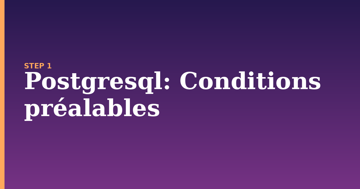 postgresql illustration for: Conditions préalables