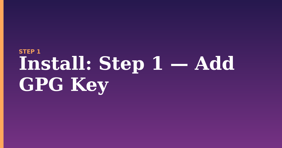 install illustration for: Step 1 —  Add GPG Key