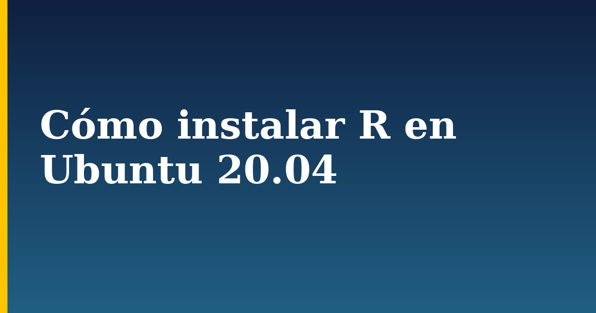 Cómo instalar R en Ubuntu 20.04 — step-by-step Linux tutorial on Progressive Robot