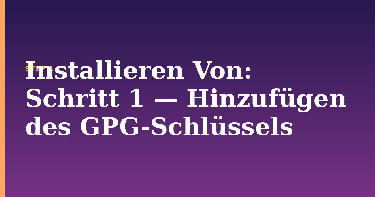 installieren von illustration for: Schritt 1 — Hinzufügen des GPG-Schlüssels