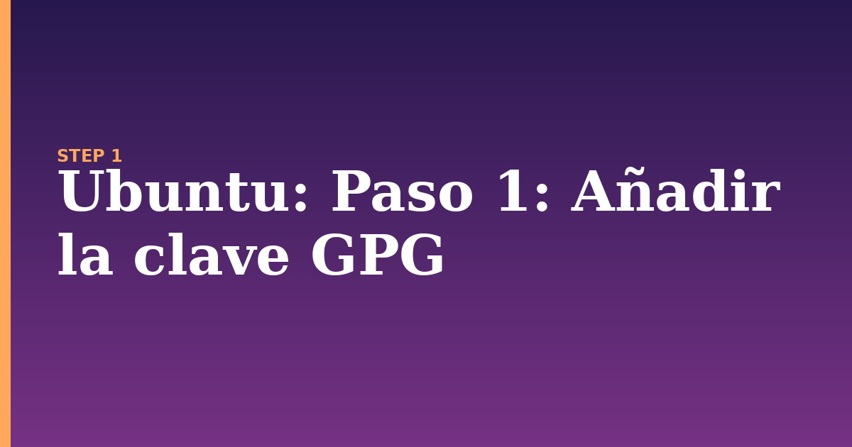 ubuntu illustration for: Paso 1: Añadir la clave GPG