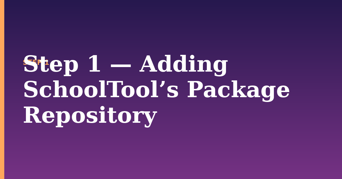 schooltool illustration for: Step 1 — Adding SchoolTool’s Package Repository