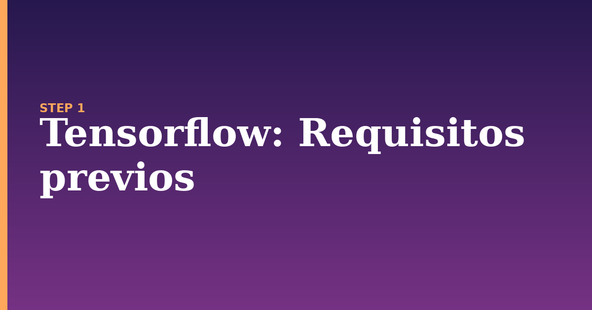 tensorflow illustration for: Requisitos previos
