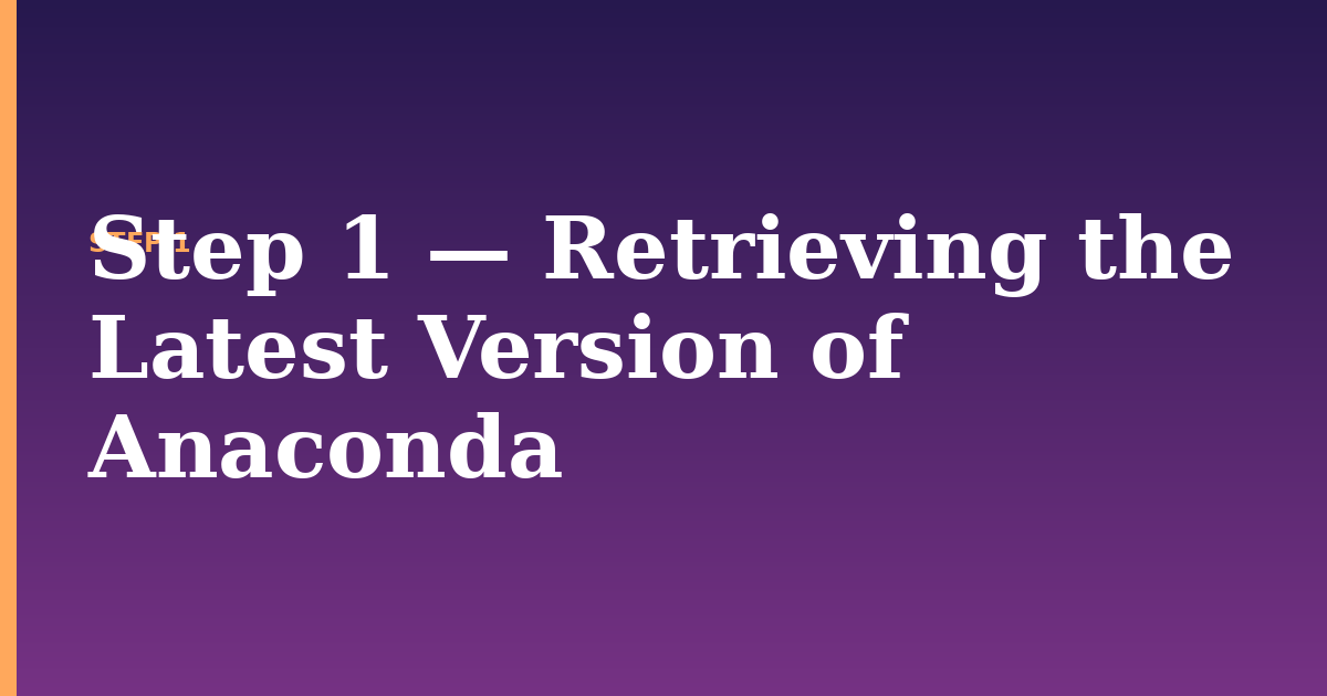 anaconda illustration for: Step 1 — Retrieving the Latest Version of Anaconda