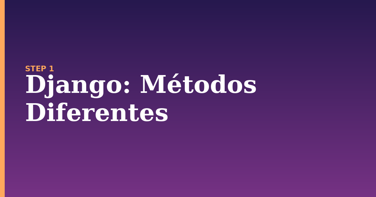 django illustration for: Métodos Diferentes