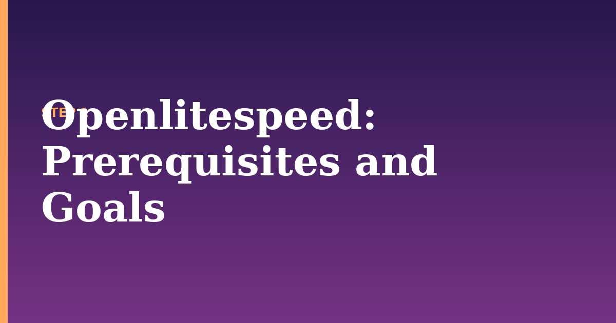 openlitespeed illustration for: Prerequisites and Goals