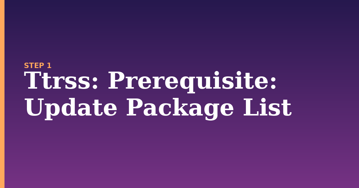 ttrss illustration for: Prerequisite: Update Package List