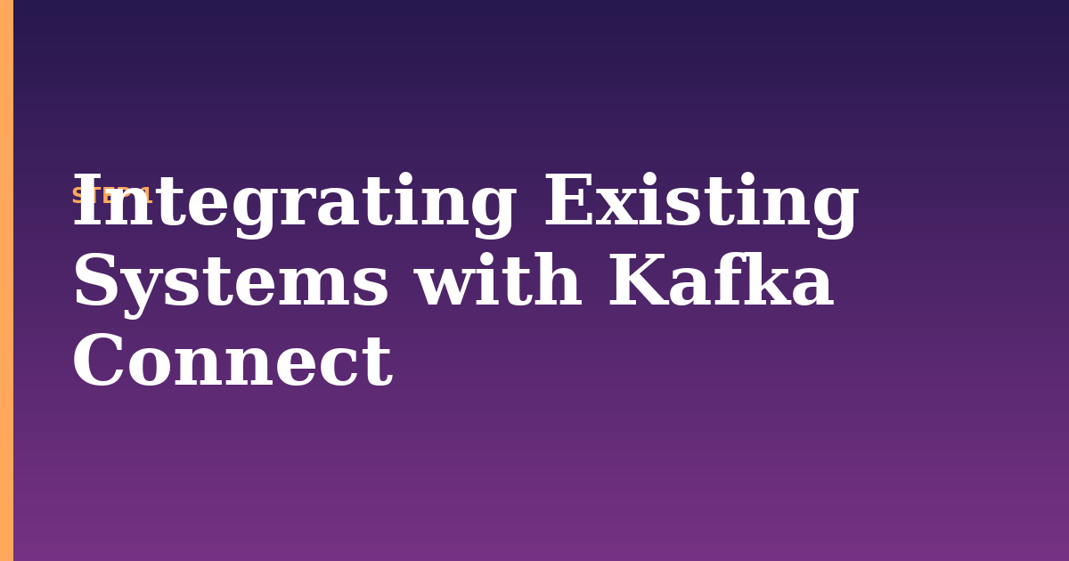 kafka connect illustration for: Integrating Existing Systems with Kafka Connect