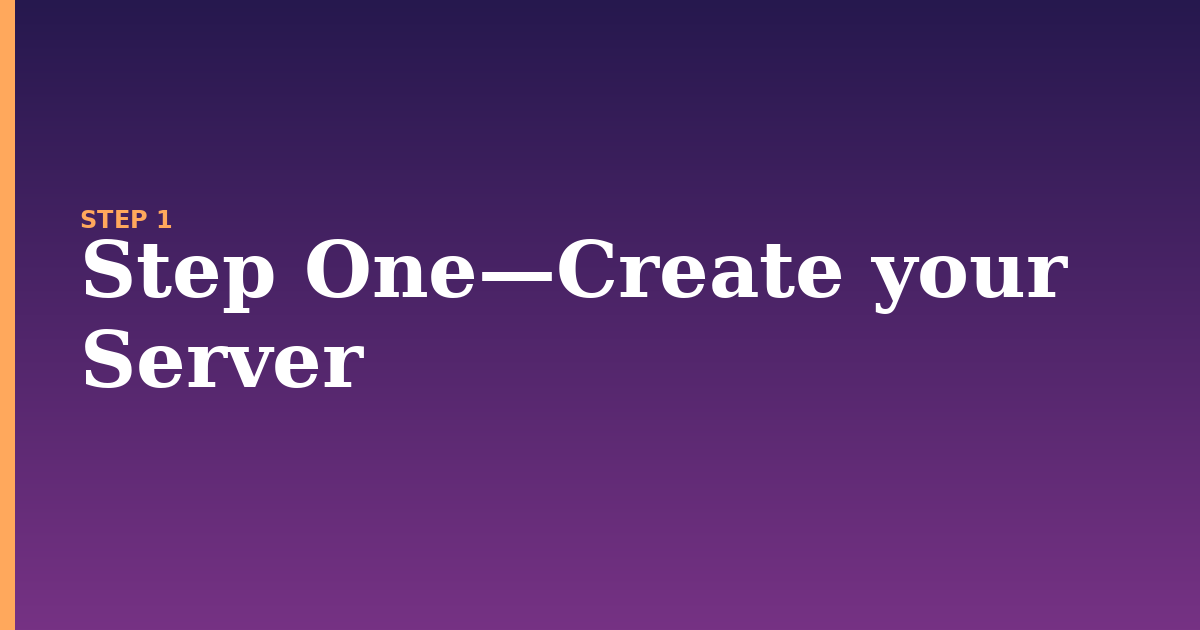 server illustration for: Step One—Create your Server