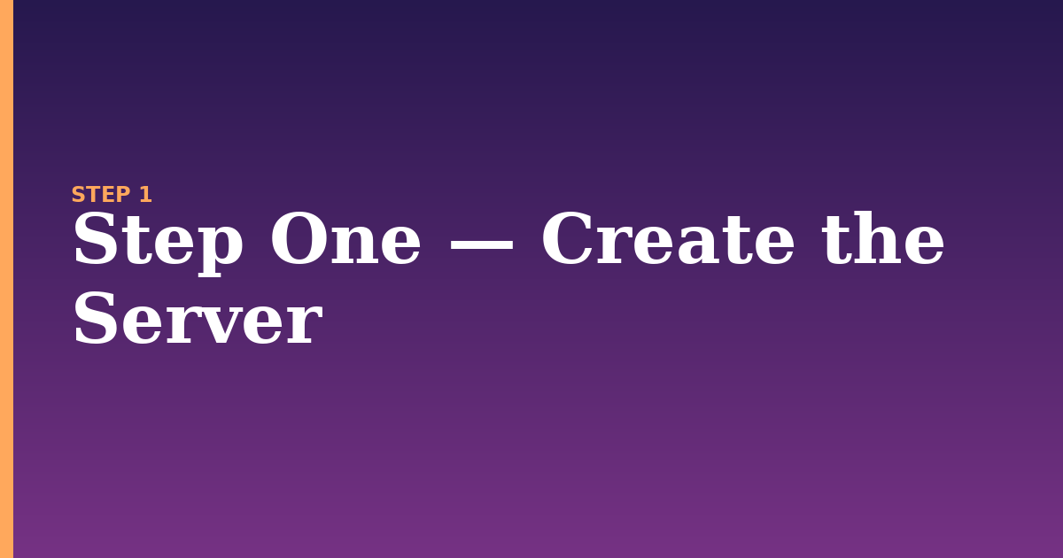 server illustration for: Step One — Create the Server