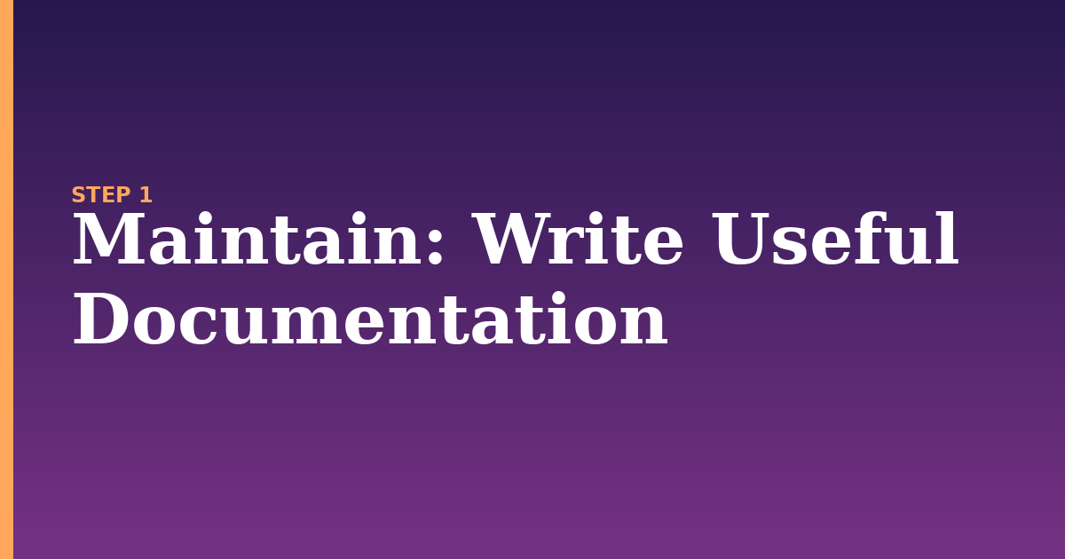 maintain illustration for: Write Useful Documentation