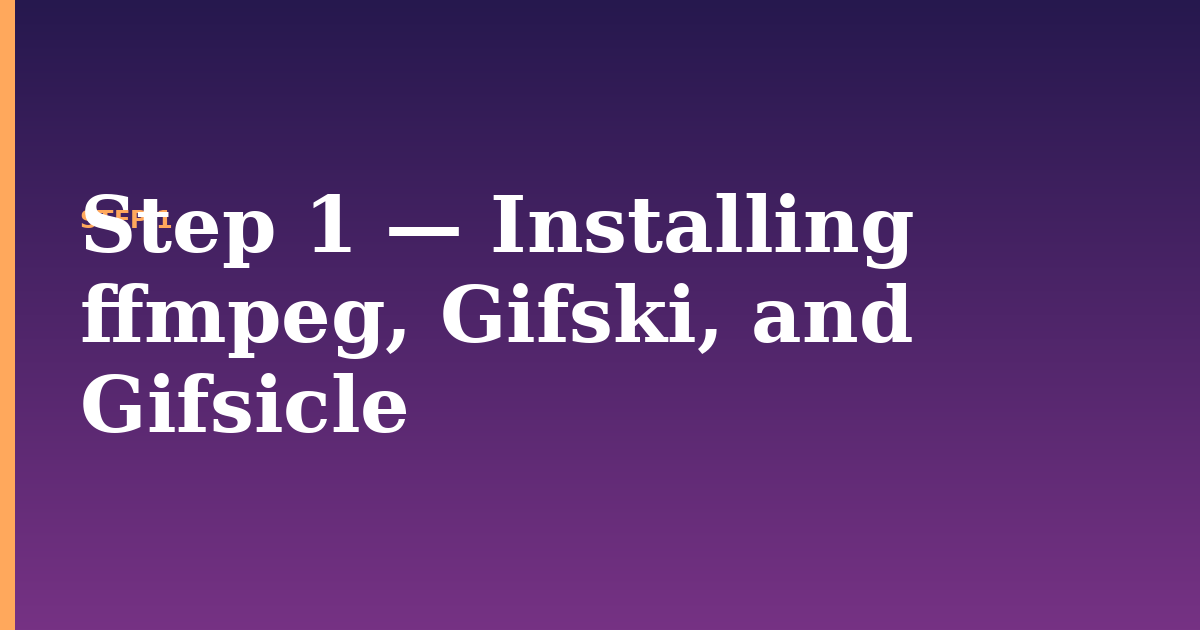 gifs illustration for: Step 1 — Installing ffmpeg, Gifski, and Gifsicle