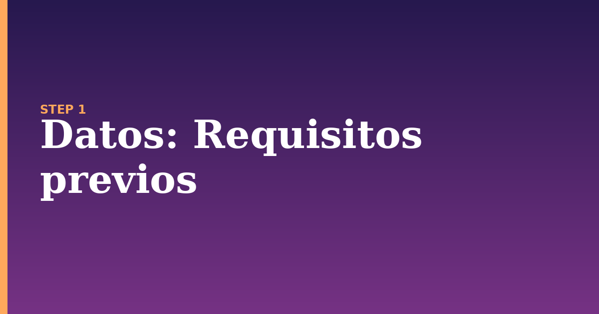 datos illustration for: Requisitos previos