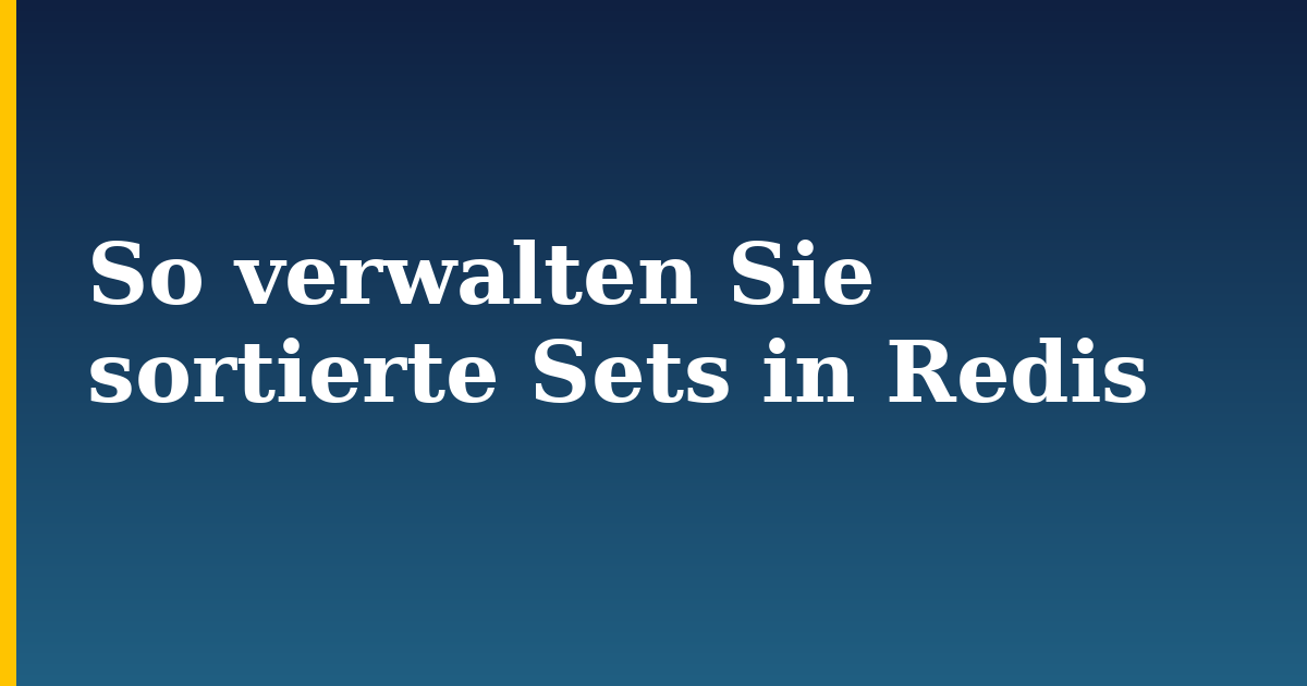 So verwalten Sie sortierte Sets in Redis — step-by-step Linux tutorial on Progressive Robot