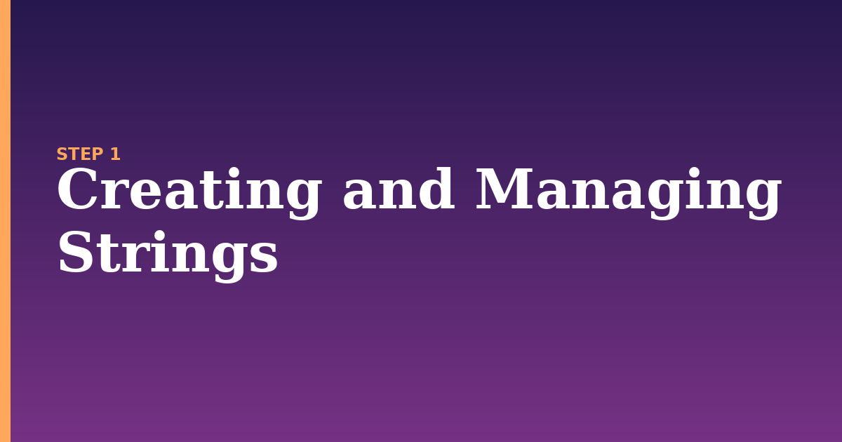 strings illustration for: Creating and Managing Strings