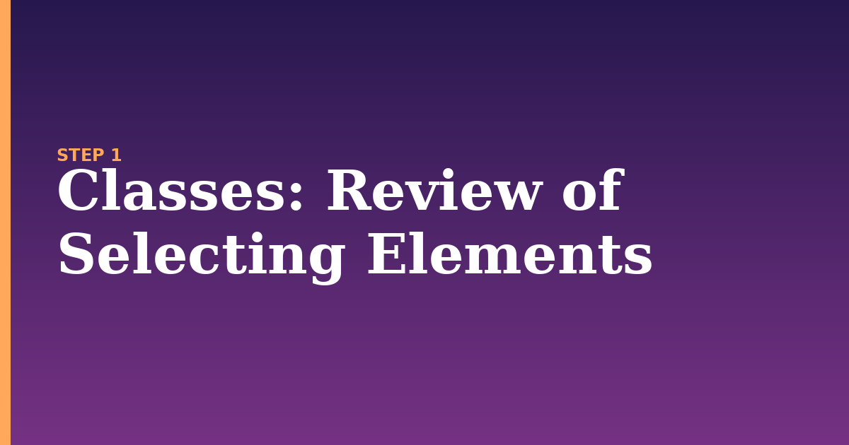 classes illustration for: Review of Selecting Elements