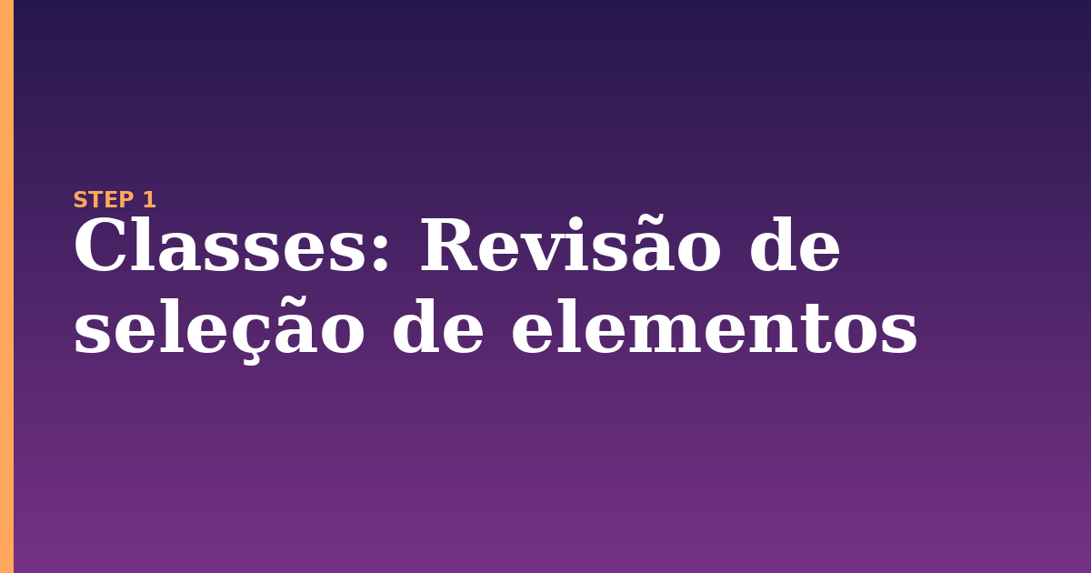classes illustration for: Revisão de seleção de elementos