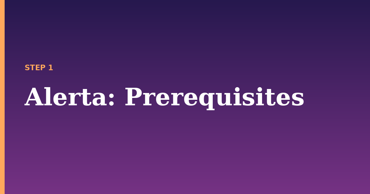 alerta illustration for: Prerequisites